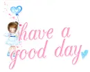 Have a Good Day