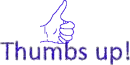 Thumbs up!