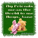 My Friends - Jane