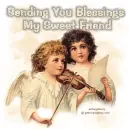 Blessings my sweet friend