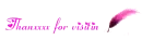 thanks for visiting