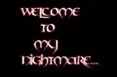 Welcome To My Nightmare