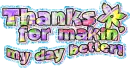 thanks for better day