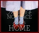 No Place Like Home