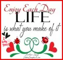 Enjoy Each Day~!