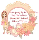 Saying Hello to a Beautiful Friend!