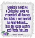 Wishing you a Glorious Day - Jane