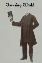 Amazing Work! - Victorian Headless Man
