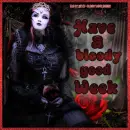 Have a bloody good week