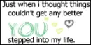 you stepped into my life