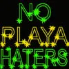 playa haters