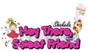 Sweet Friend ~ Shakela