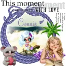 Connie -This moment....