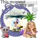 Chrissi -This moment....