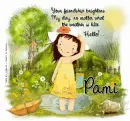 hello Ur friendship brightens my day Pami