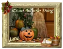 It's an Autumn Thing - Jane