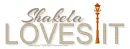 SHAKELA LOVES IT