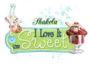 Love It (Sweet) ~ Shakela