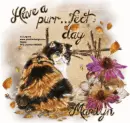 Have a purr..fect day/Marilyn