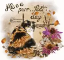 Have a purr..fect day/Pami