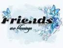 Friends are blessings