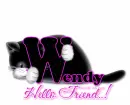 Hello Friend! Wendy