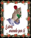Estoy orando por ti