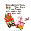 Mel - Believe - Santa -Teddy Bears - Friends