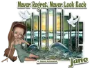 nEVER REGRET, nEVER LOOK BACK - JANE