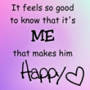 I make him happy