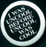 cool to be uncool
