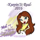 Mel - Keepin It Real - 2016