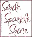 Smile Sparkle and Shine~!