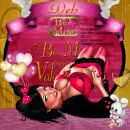 Deb -Be my Valentine