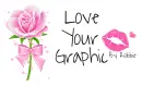 Love Your Graphic~!