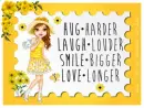 Hug Laugh Smile Love Longer~!