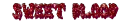 sweet blood