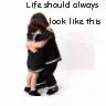 LIFE THE WAY IT SHOULD BE