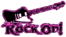 rock on
