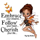 Embrace Your Dreams~!