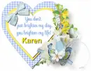 Life Brightener- Karen