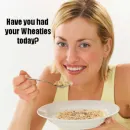 Wheaties today?