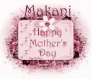 Happy Mother's Day - Makani