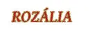 RozÃ¡lia name
