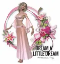 Dream a little Dream~!