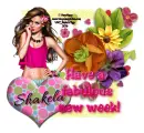 New Week ~ Shakela
