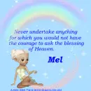 Mel - Undertake - Courage - Blessings