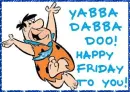 Happy Friday