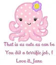 CUTE OCTOPUS - JANE
