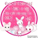 Deb -Good Morning &....